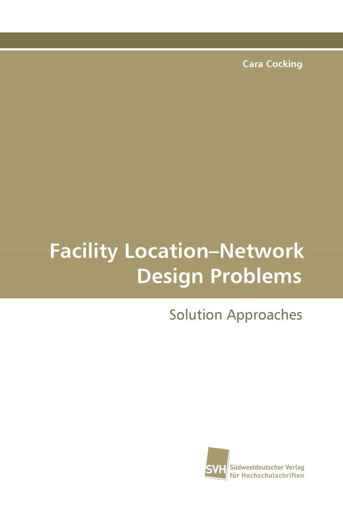 Facility Location-Network Design Problems