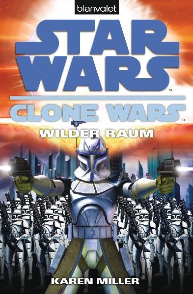 Star Wars Clone Wars - Wilder Raum