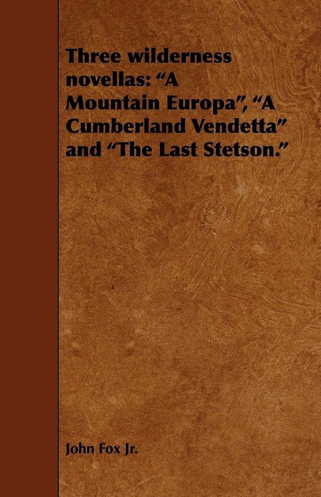 Three Wilderness Novellas