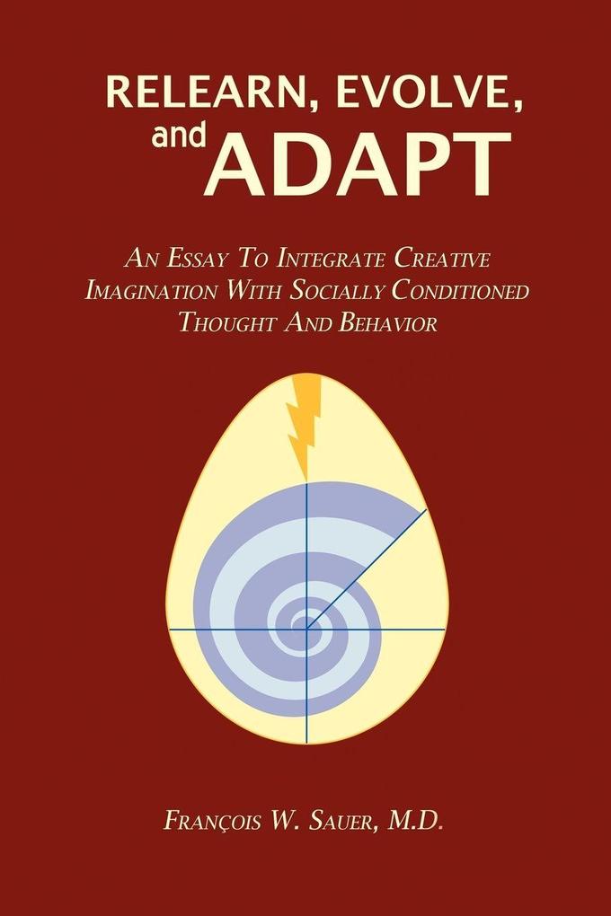 Relearn Evolve and Adapt