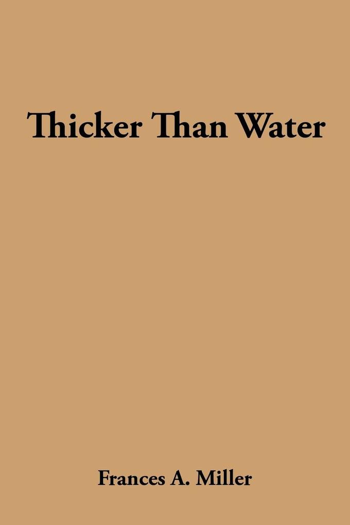 Thicker Than Water