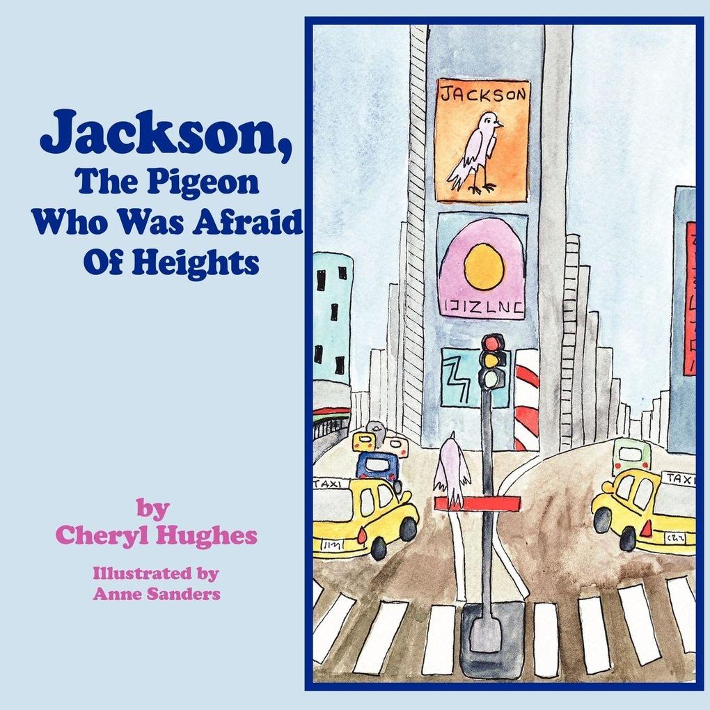 Jackson The Pigeon Who Was Afraid Of Heights