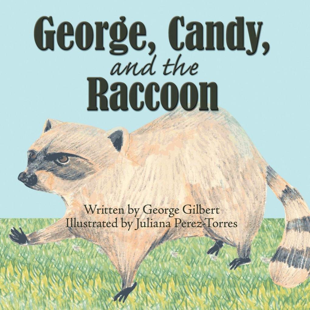 George Candy and the Raccoon