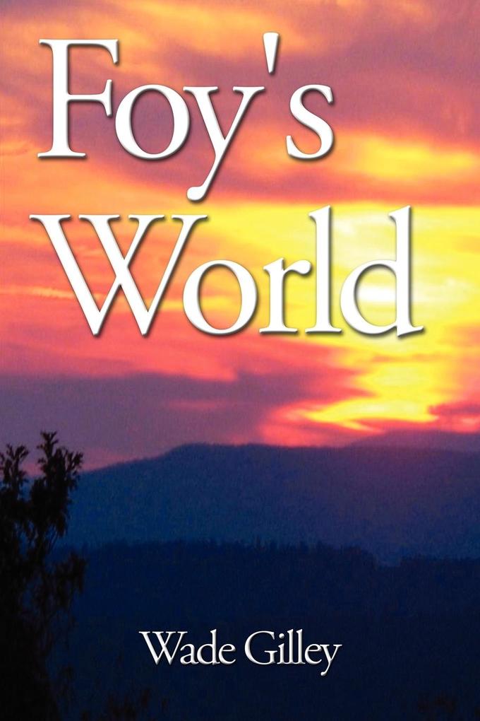 Foy's World