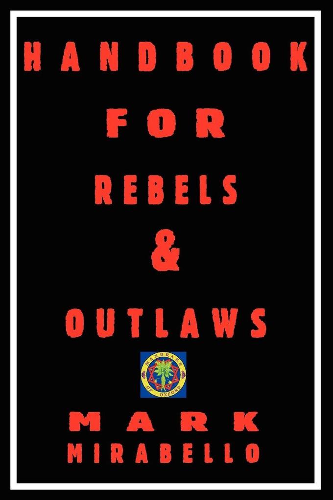 Handbook for Rebels and Outlaws