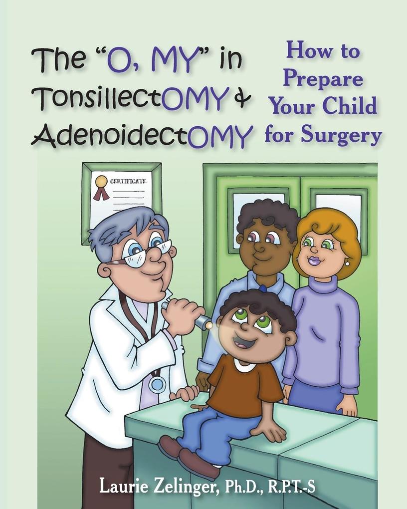 The O My in Tonsillectomy & Adenoidectomy