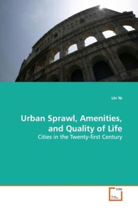 Urban Sprawl Amenities and Quality of Life - Lin Ye
