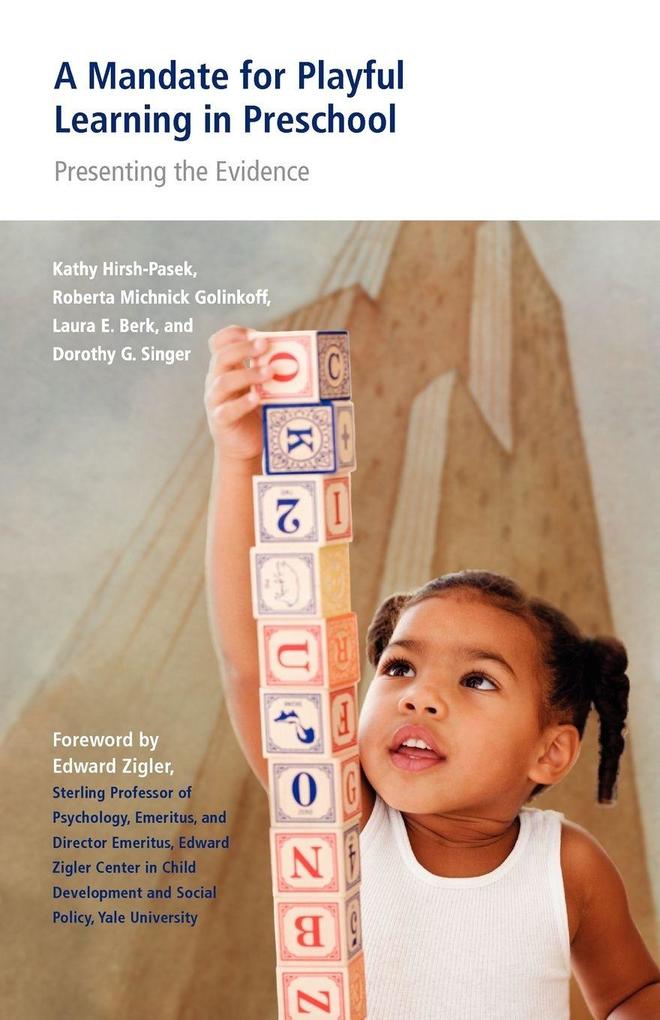 A Mandate for Playful Learning in Preschool