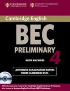 Cambridge Bec 4 Preliminary Self-Study Pack (Student‘s Book with Answers and Audio CD)