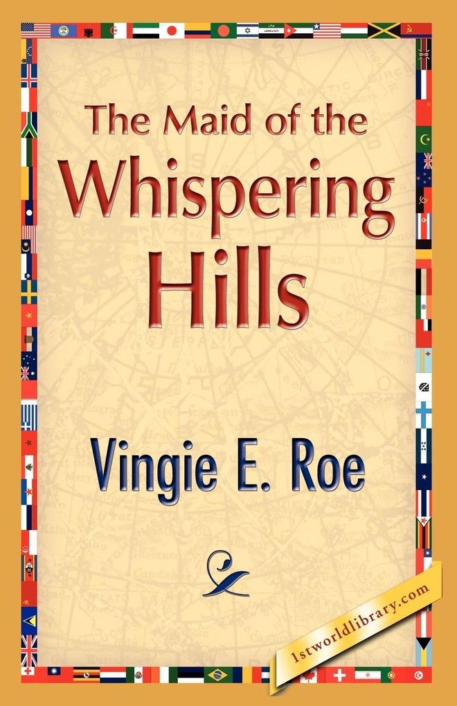 The Maid of the Whispering Hills