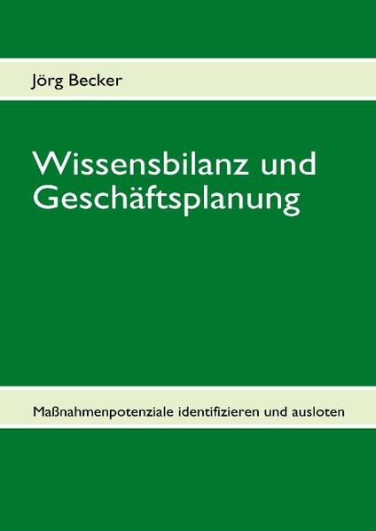 Wissensbilanz und Geschäftsplanung - Jörg Becker