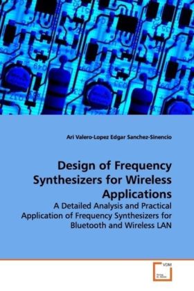 Design of Frequency Synthesizers for Wireless Applications - Ari Valero-Lopez/ Edgar Sánchez-Sinencio