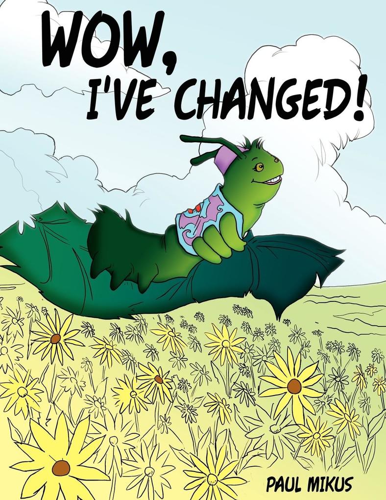 Wow I've Changed!