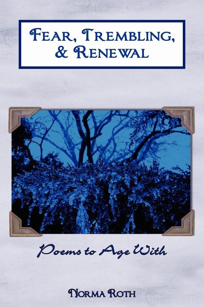 Fear Trembling & Renewal