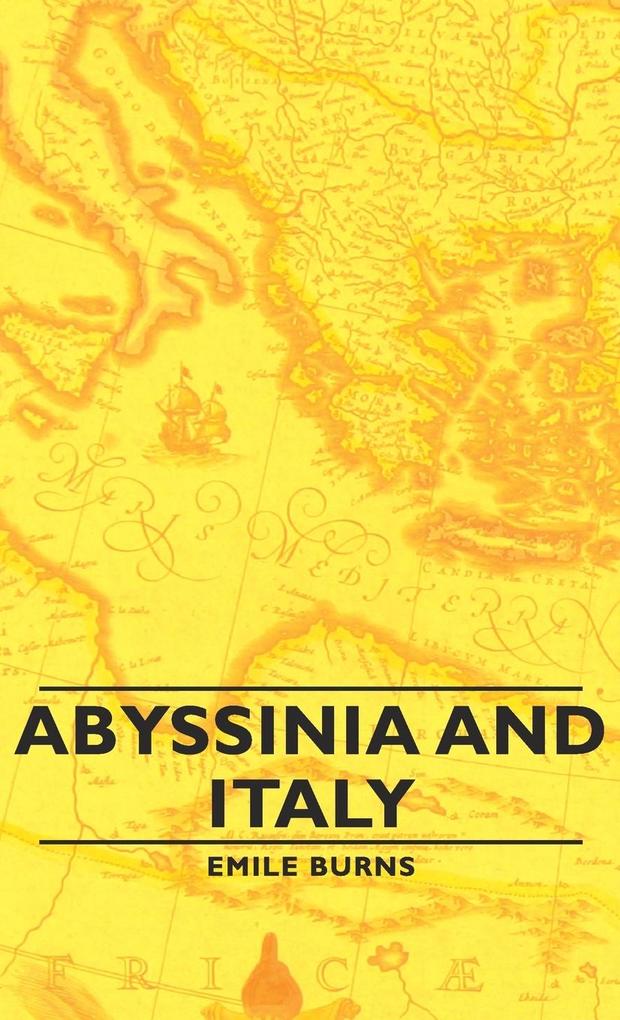 Abyssinia and Italy - Emile Burns