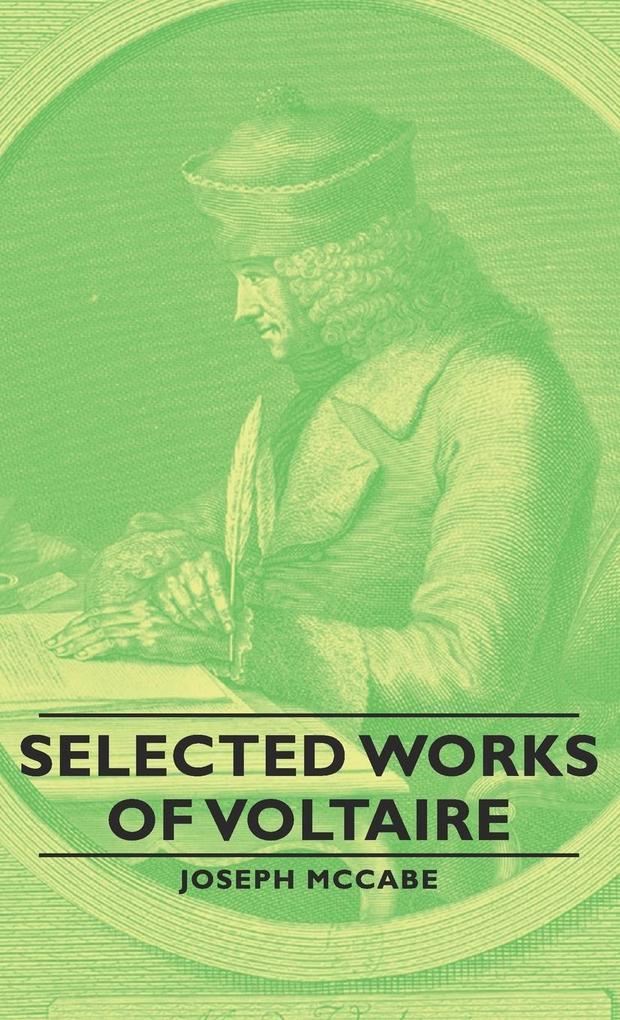 Selected Works of Voltaire - Joseph Mccabe