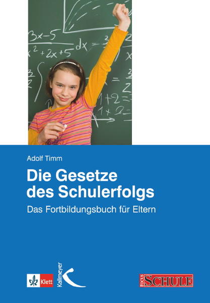 Die Gesetze des Schulerfolgs - Adolf Timm
