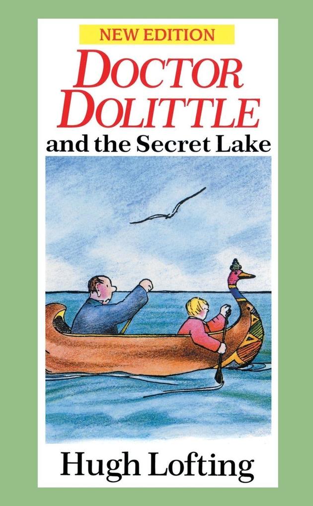 Dr. Dolittle And The Secret Lake