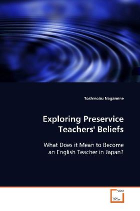 Exploring Preservice Teachers' Beliefs - Toshinobu Nagamine