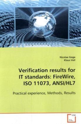 Verification results for IT standards: FireWire ISO 11073 ANSI/HL7 - Nicolae Goga