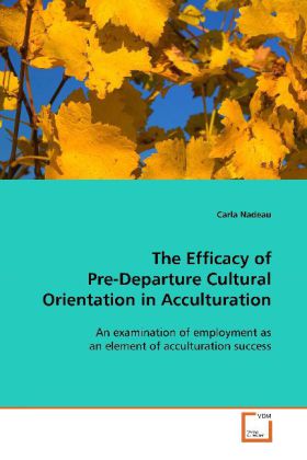 The Efficacy of Pre-Departure Cultural Orientation in Acculturation - Carla Nadeau