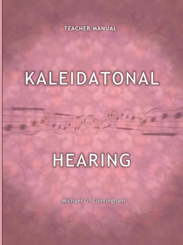 Kaleidatonal Hearing (Teachers Manual)