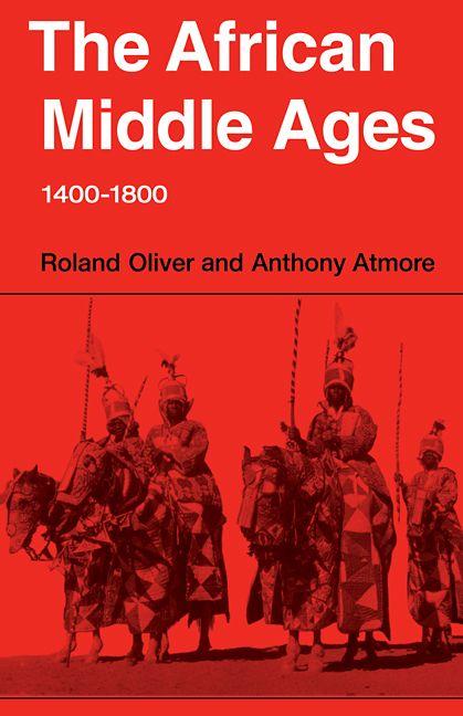 The African Middle Ages 1400 1800