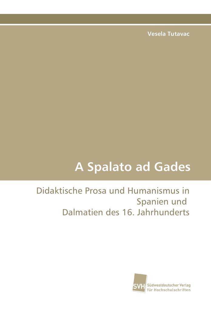 A Spalato ad Gades