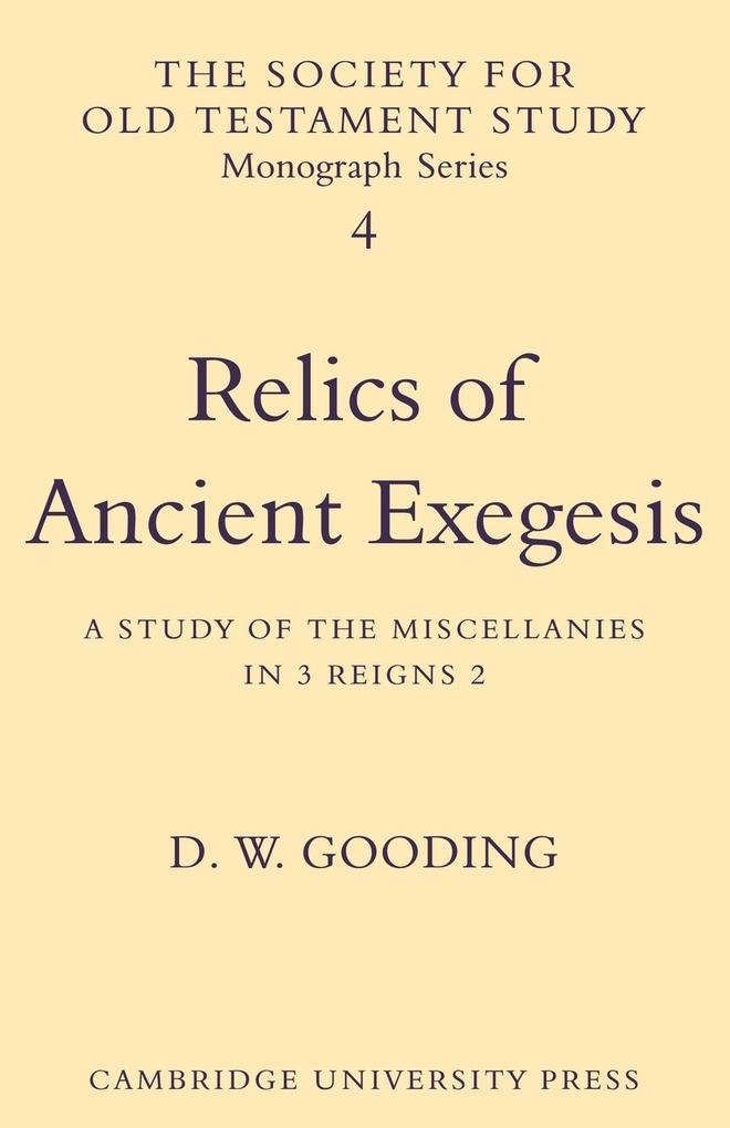 Relics of Ancient Exegesis