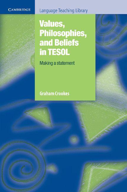 Values Philosophies and Beliefs in TESOL
