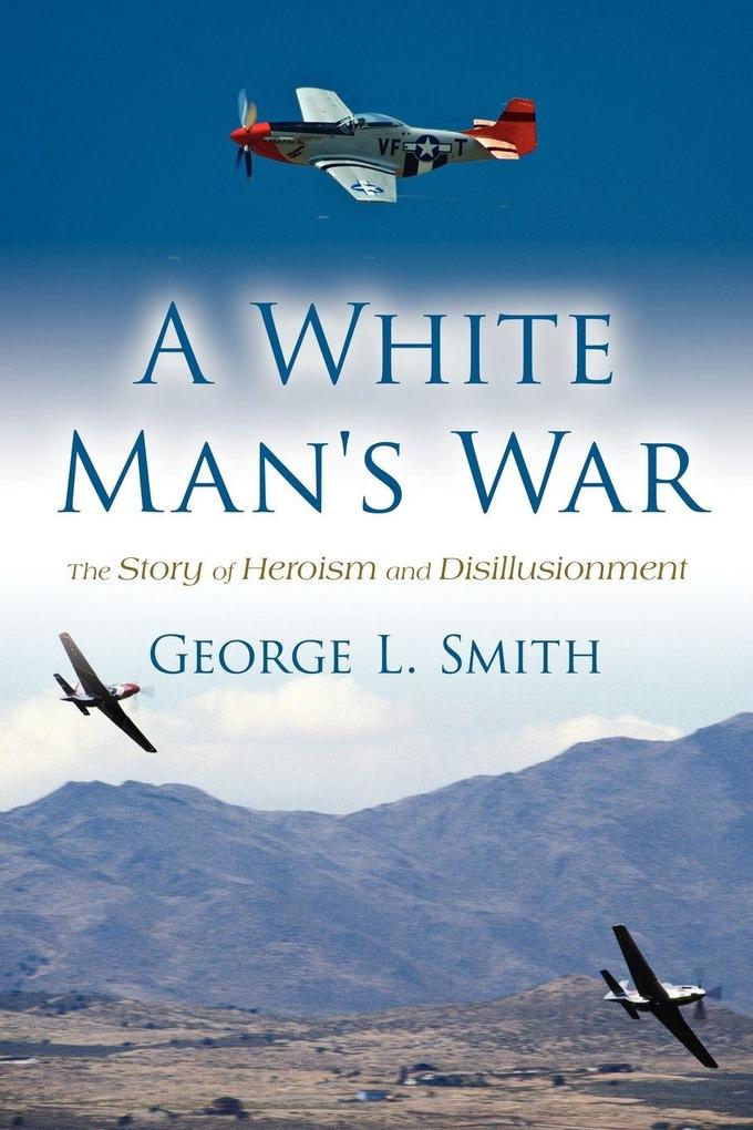A White Man's War