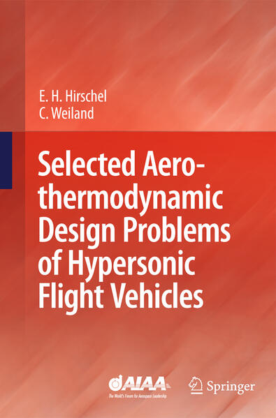 Selected Aerothermodynamic  Problems of Hypersonic Flight Vehicles