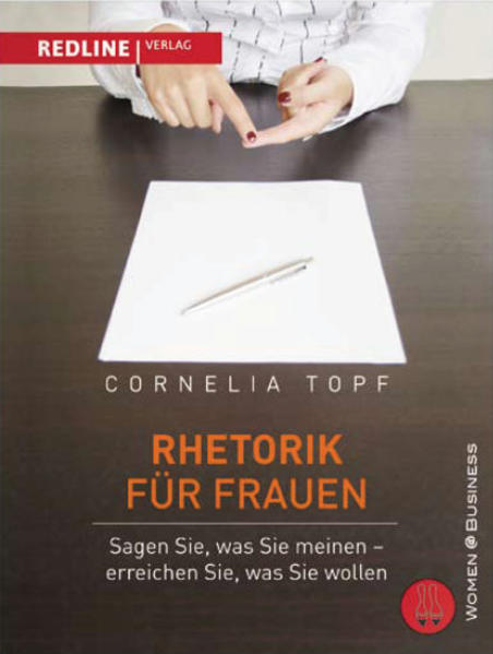Rhetorik für Frauen - Cornelia Topf