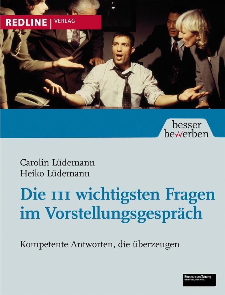 Die 111 wichtigsten Fragen im Vorstellungsgespräch - Heiko Lüdemann/ Carolin Lüdemann