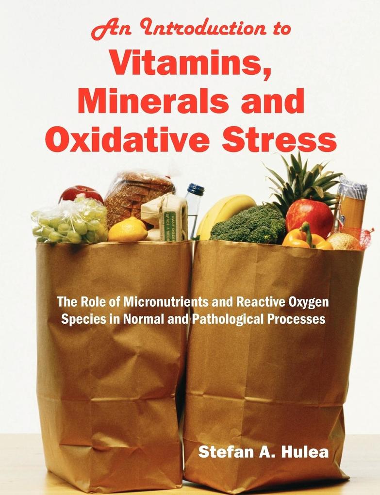An Introduction to Vitamins Minerals and Oxidative Stress