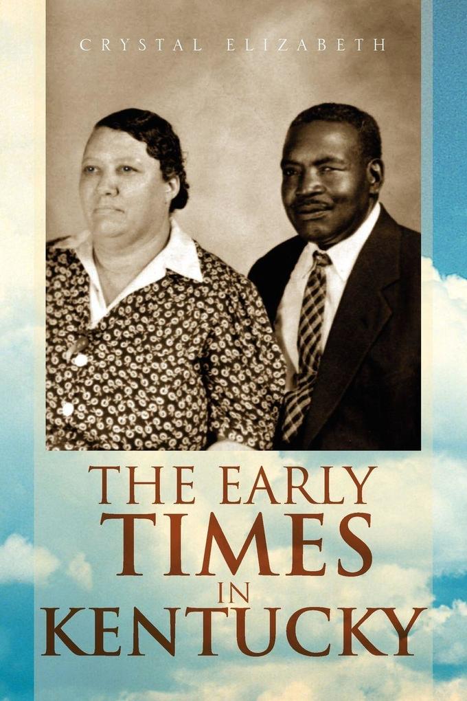 The Early Times in Kentucky