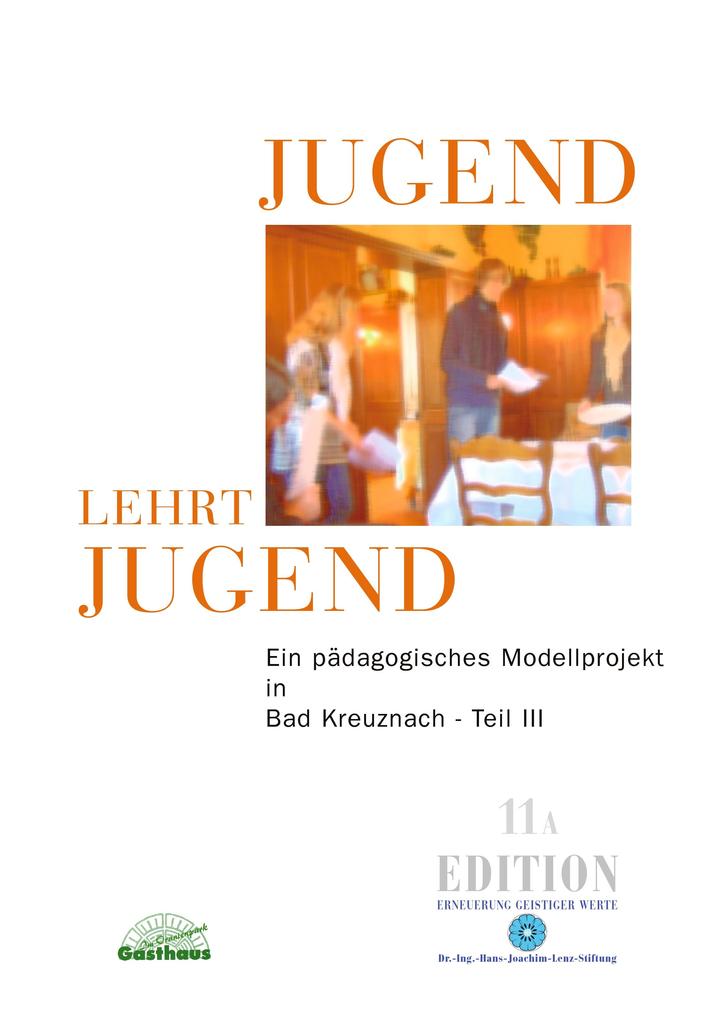 Jugend lehrt Jugend Teil III Band 11A