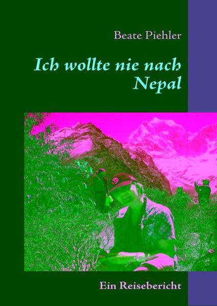 Ich wollte nie nach Nepal