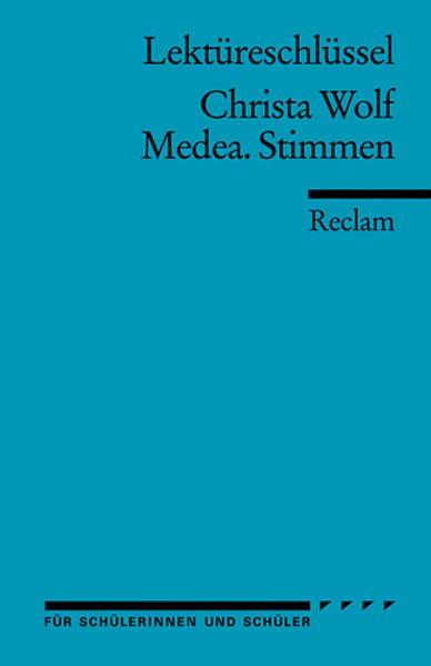 Medea. Stimmen. Lektüreschlüssel für Schüler