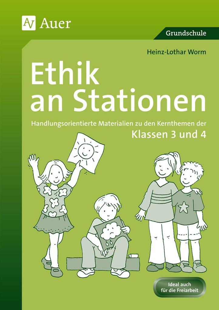 Ethik an Stationen - Heinz-Lothar Worm