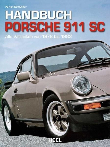 Heel Verlag GmbH Handbuch Porsche 911 Sc
