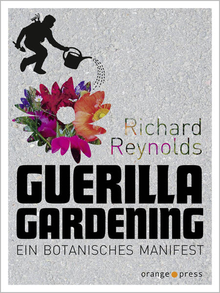 Guerilla Gardening - Richard Reynolds