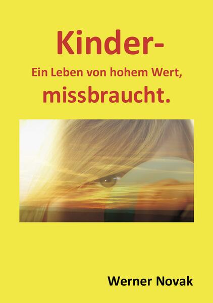 Kinder - Ein Leben von hohem Wert missbraucht.