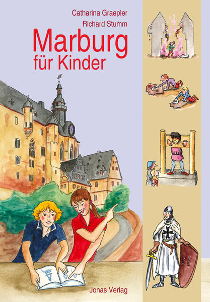 Marburg für Kinder - Catharina Graepler/ Richard Stumm