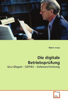 Die digitale Betriebsprüfung - Rainer Leipp