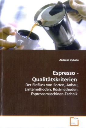 Espresso - Qualitätskriterien - Andreas Dyballa