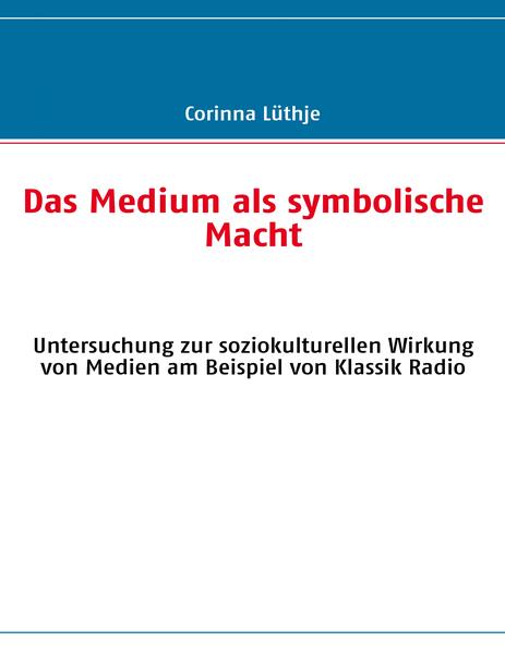 Das Medium als symbolische Macht