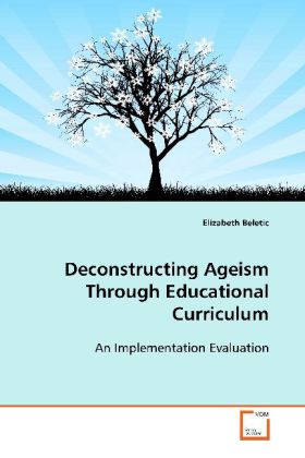 Deconstructing Ageism Through Educational Curriculum - Elizabeth Beletic