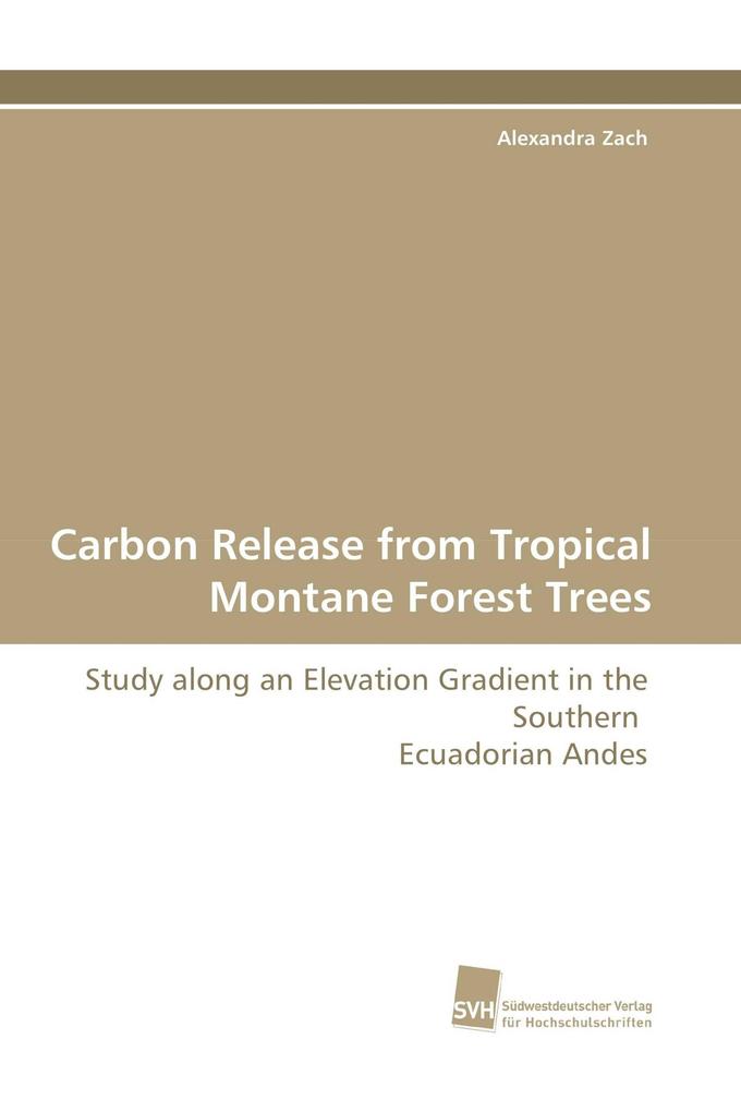 Carbon Release from Tropical Montane Forest Trees