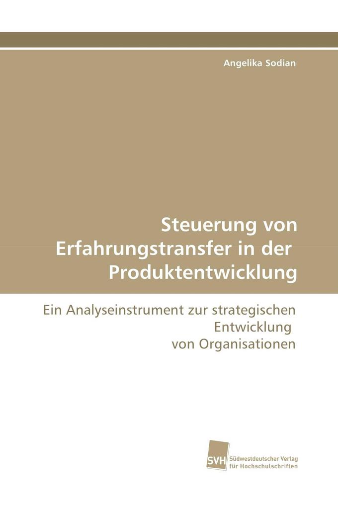 Steuerung von Erfahrungstransfer in der Produktentwicklung